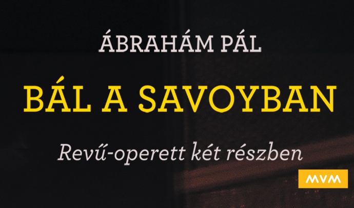 Bál a Savoyban 2025-ben Békéscsabán - Jegyek itt!