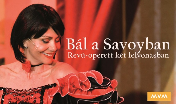 Bál a Savoyban turné 2025 - Jegyek és helyszínek itt!
