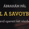 Bál a Savoyban 2025-ben Békéscsabán - Jegyek itt!