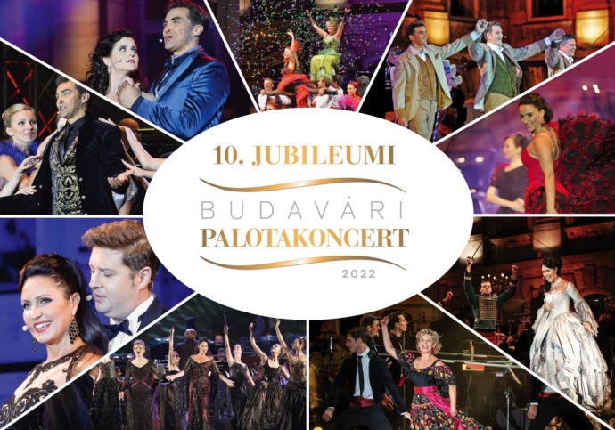 Budavári Palotakoncert 2022 - A TIZEDIK - Jegyek itt!