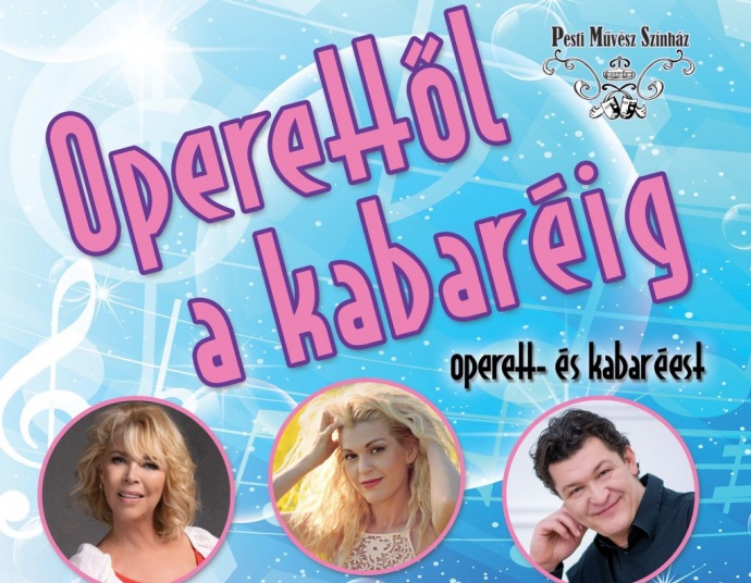 OPERETTŐL A KABARÉIG operett és kabaréest Kiskunhalason - Jegyek és fellépők itt!