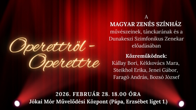 Operettről operettre Pápán - Jegyek és fellépők itt!