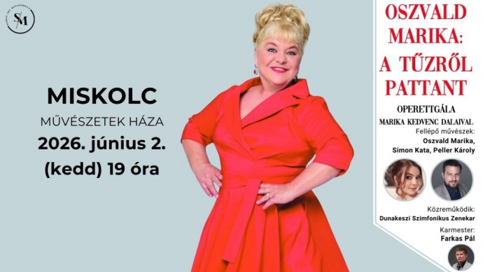 Oszvald Marika operettgála 2026-ban Miskolcon a Művészetek Házában - Jegyek itt!